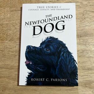 The Newfoundland Dog by Robert C. Parsons